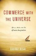 Commerce with the Universe