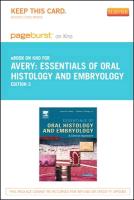Essentials of Oral Histology and Embryology - Pageburst E-Book on Kno (Retail Access Card): A Clinical Approach