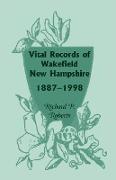 Vital Records of Wakefield, New Hampshire, 1887-1998