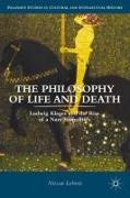 The Philosophy of Life and Death
