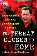 THREAT CLOSER TO HOME