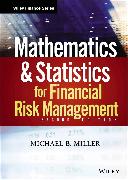 Mathematics and Statistics for Financial Risk Management