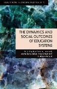 The Dynamics and Social Outcomes of Education Systems