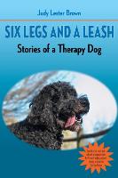 Six Legs and a Leash: Stories of a Therapy Dog