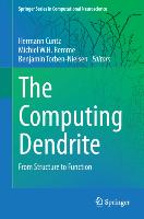 The Computing Dendrite