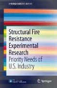 Structural Fire Resistance Experimental Research