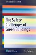 Fire Safety Challenges of Green Buildings