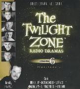 The Twilight Zone Radio Dramas, Volume 6