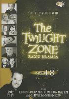 The Twilight Zone Radio Dramas, Vol. 18