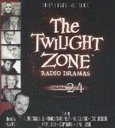 The Twilight Zone Radio Dramas, Vol. 24