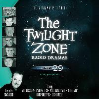 The Twilight Zone Radio Dramas, Vol. 29