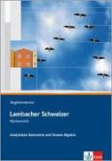 Lambacher-Schweizer. Sekundarstufe II. Analytische Geometrie und lineare Algebra Begleitmaterial mit CD-ROM