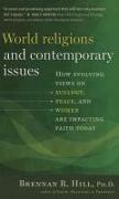 World Religions and Contemporary Issues: How Evolving Views on Ecology, Peace, and Women Are Impacting Faith Today