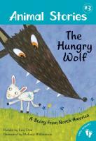 The Hungry Wolf: A Story from North America