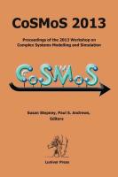 Cosmos 2013: Proceedings of the 2013 Workshop on Complex Systems Modelling and Simulation