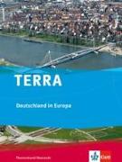 TERRA Deutschland in Europa.Themenband Oberstufe