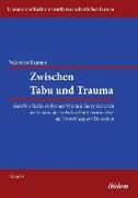 Zwischen Tabu und Trauma. Katerina Tuckovas Roman Vyhnani Gerty Schnirch im Kontext der tschechischen Literatur über die Vertreibung der Deutschen