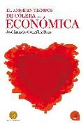 El amor en timepos de cólera-- económica