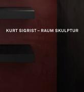 Kurt Sigrist – Raum Skulptur