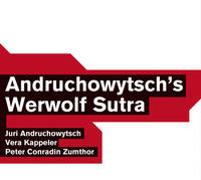 Andruchowytsch’s Werwolf Sutra