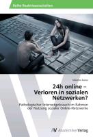 24h online - Verloren in sozialen Netzwerken?
