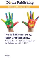 The Balkans yesterday, today and tomorrow