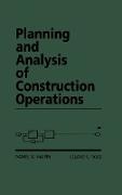 Planning and Analysis of Construction Operations