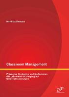 Classroom Management: Präventive Strategien und Maßnahmen der Lehrenden im Umgang mit Unterrichtsstörungen