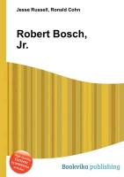 Robert Bosch, Jr