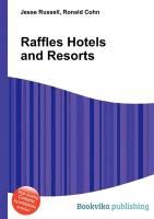 Raffles Hotels and Resorts