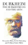 Durkheim, the Durkheimians, and the Arts