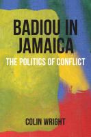 Badiou in Jamaica: The Politics of Conflict