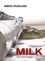 Milk and Other Stories