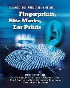 Fingerprints, Bite Marks, Ear Prints