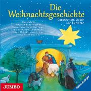 Die Weihnachtsgeschichte-Geschichten,Lieder Und