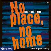 No place, no home