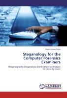 Steganology for the Computer Forensics Examiners