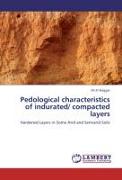 Pedological characteristics of indurated/ compacted layers