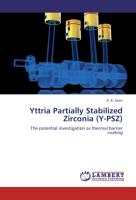 Yttria Partially Stabilized Zirconia (Y-PSZ)
