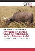 Avifauna en cercas vivas de Managuaco, Sancti Spíritus, Cuba