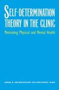 Self-Determination Theory in the Clinic