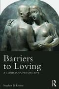 Barriers to Loving