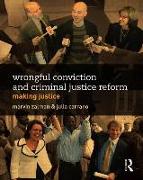 Wrongful Conviction and Criminal Justice Reform