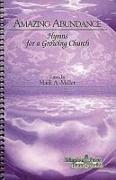 Amazing Abundance: Hymns for a Growing Church