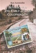 Rothschild and Early Jewish Colonization in Palestine