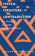 System, Structure, and Contradiction: The Evolution of 'asiatic' Social Formations