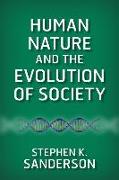 Human Nature and the Evolution of Society