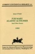 For Marx Against Althusser