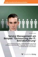 Service Management am Beispiel: "Outsourcing der IT-Betriebsführung"