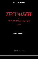 Tecumseh: Or, the Warrior of the West: A Poem, in Four Cantos